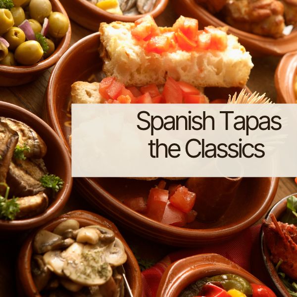 Spanish Tapas - The Classics