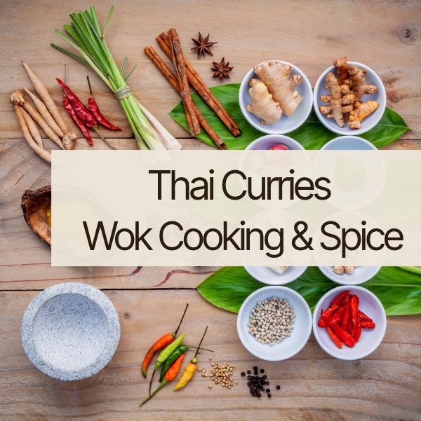 Thai Curries Wok Cooking and Spice