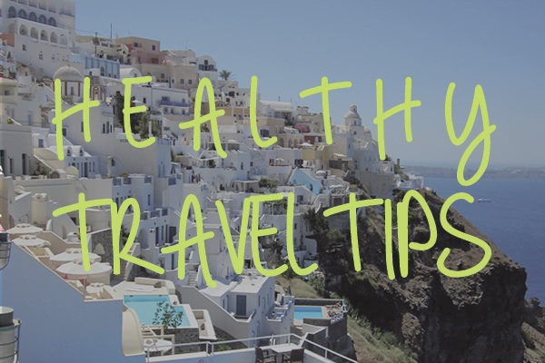 healthy-travel-tips